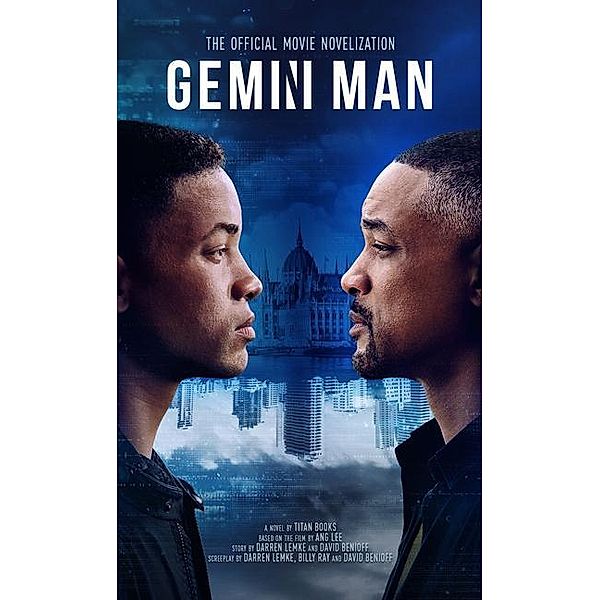 Gemini Man - The Official Movie Novelization, Darren Lemke, David Benioff