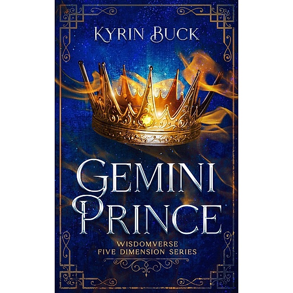 Gemini Prince (Five Dimension Series, #1) / Five Dimension Series, Kyrin Buck