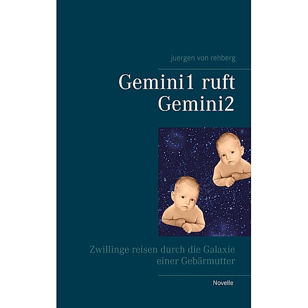 Gemini1 ruft Gemini2, Juergen von Rehberg