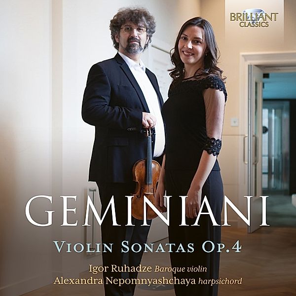 Geminiani:Violin Sonatas Op.4, Igor Ruhadze, Alexandra Nepomnyashchaya