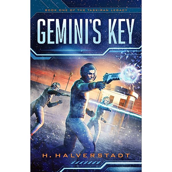 Gemini's Key (The Taskiran Legacy, #1) / The Taskiran Legacy, H. Halverstadt