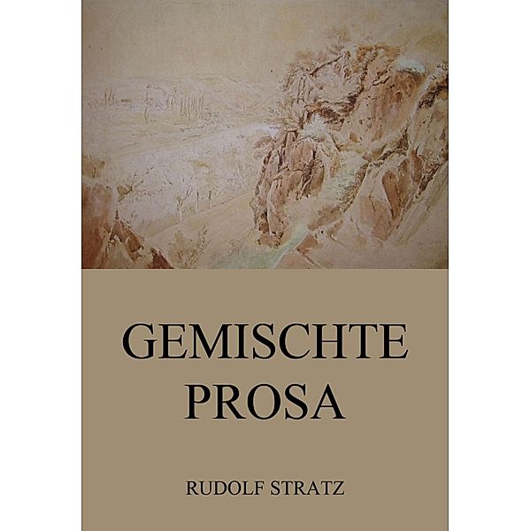 Gemischte Prosa, Rudolf Stratz