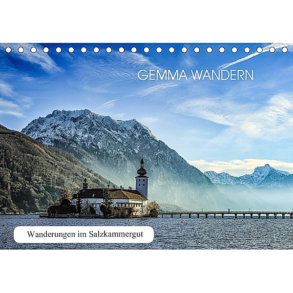Gemma wandern - Wanderungen im Salzkammergut (Tischkalender 2021 DIN A5 quer), Hannelore Hauer