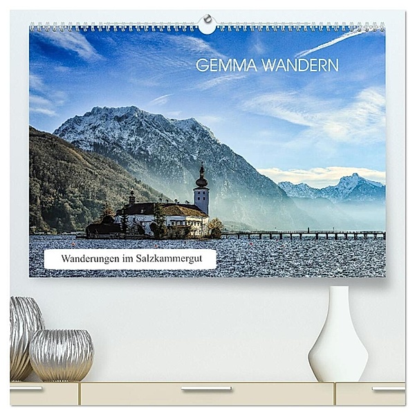 Gemma wandern - Wanderungen im Salzkammergut (hochwertiger Premium Wandkalender 2024 DIN A2 quer), Kunstdruck in Hochglanz, Hannelore Hauer