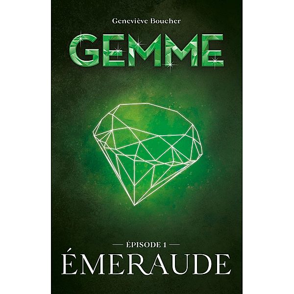 Gemme T01 / Gemme Bd.1, Geneviève Boucher