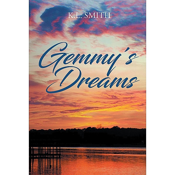 Gemmy's Dreams, K. L. Smith