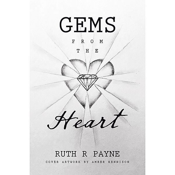 Gems from the Heart, Ruth R Payne