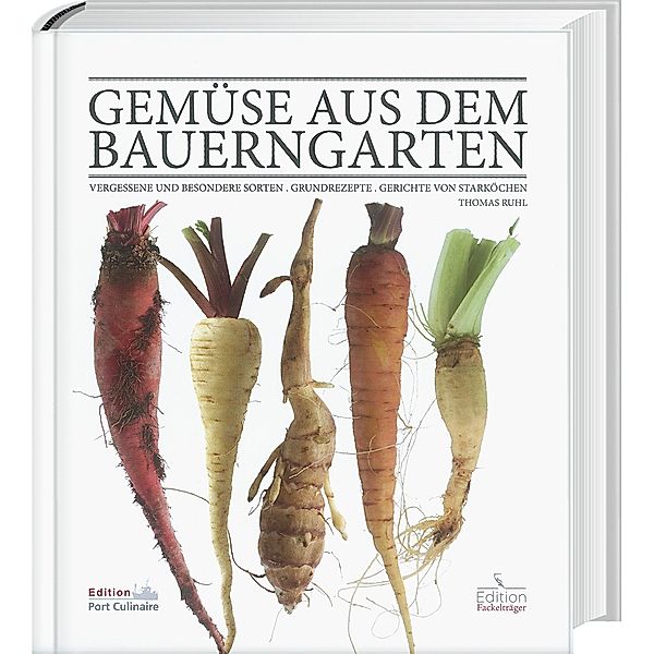 Gemüse aus dem Bauerngarten, Thomas Ruhl