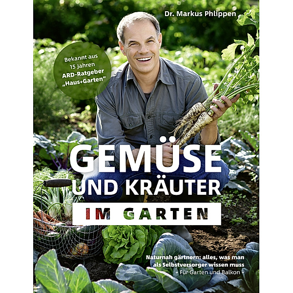 Gemüse und Kräuter im Garten, Markus Phlippen