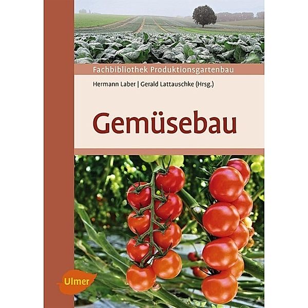 Gemüsebau, Hermann Laber, Gerald Lattauschke