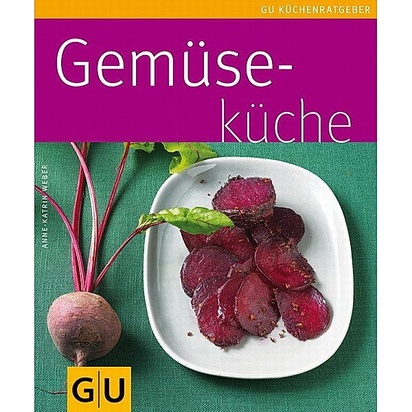Gemüseküche, Anne-Katrin Weber