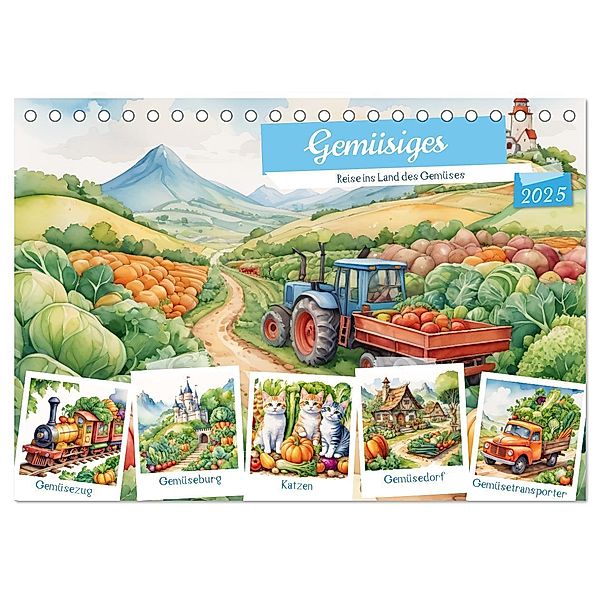 Gemüsiges - Reise ins Land des Gemüses (Tischkalender 2025 DIN A5 quer), CALVENDO Monatskalender, Calvendo, Stanley Hinz
