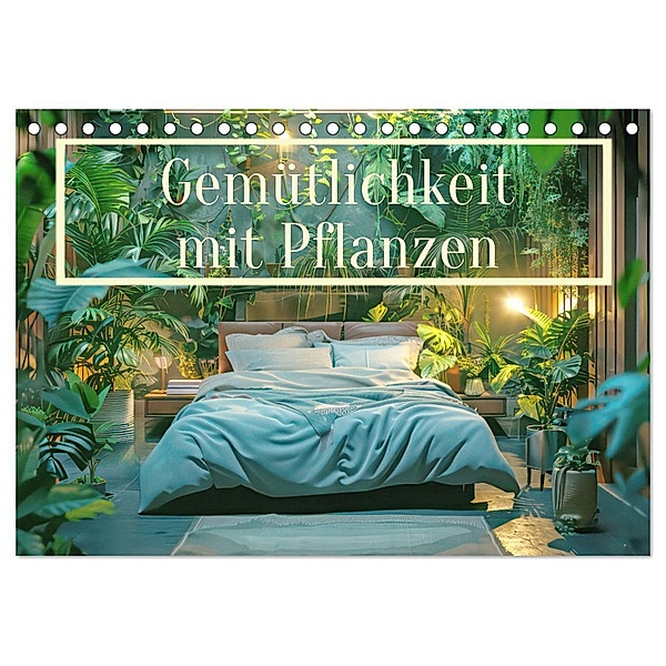 Gemütlichkeit mit Pflanzen (Tischkalender 2025 DIN A5 quer), CALVENDO Monatskalender, Calvendo, Liselotte Brunner-Klaus