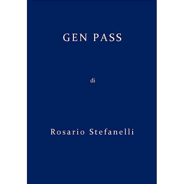 gen pass, Rosario Stefanelli