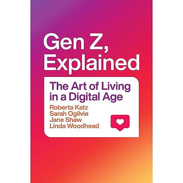 Gen Z, Explained, Roberta Katz