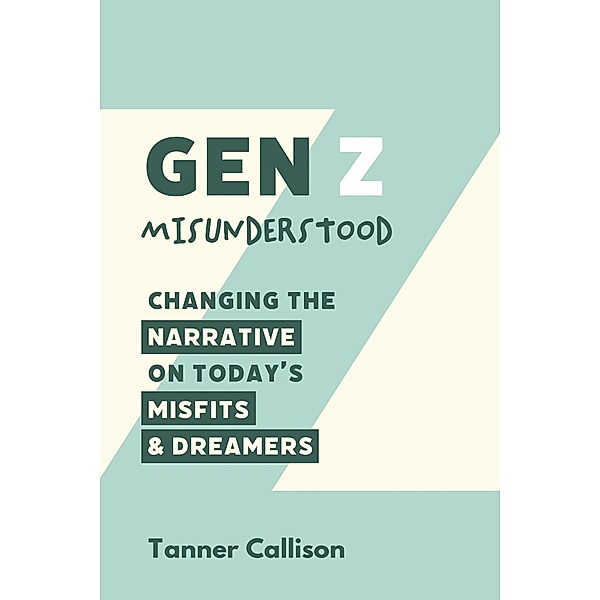 Gen Z Misunderstood, Tanner Callison