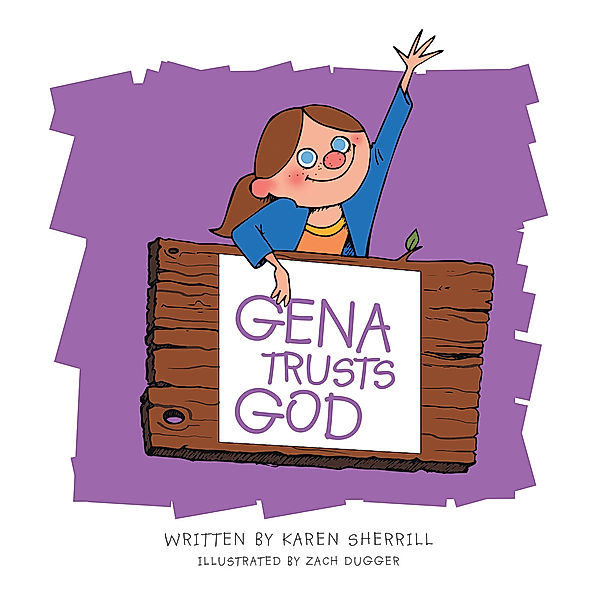 Gena Trusts God, Karen Sherrill