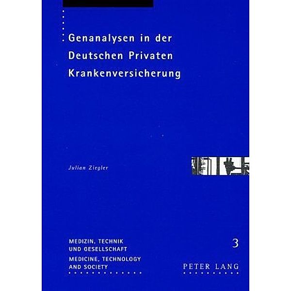 Genanalysen in der Deutschen Privaten Krankenversicherung, Julian Ziegler