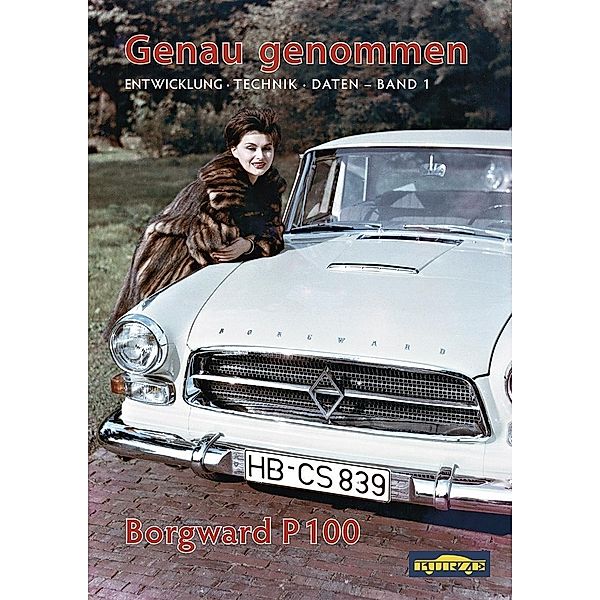 Genau genommen: Borgward P100, Peter Kurze