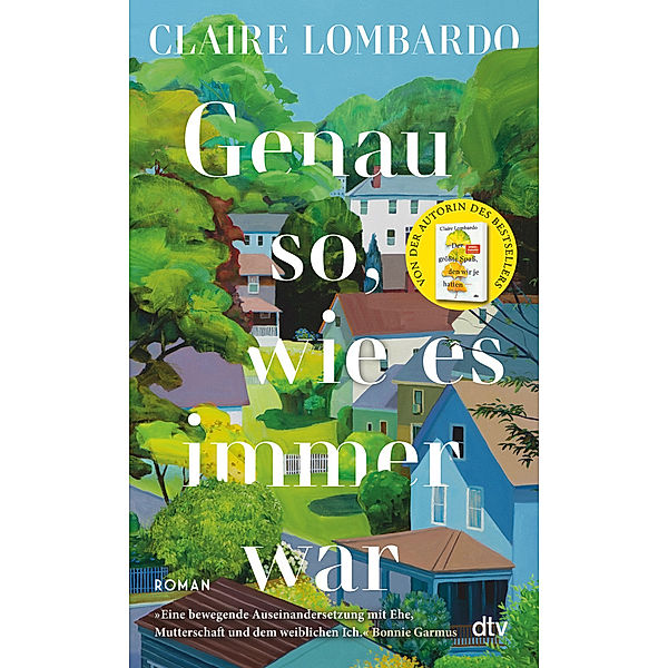 Genau so, wie es immer war, Claire Lombardo