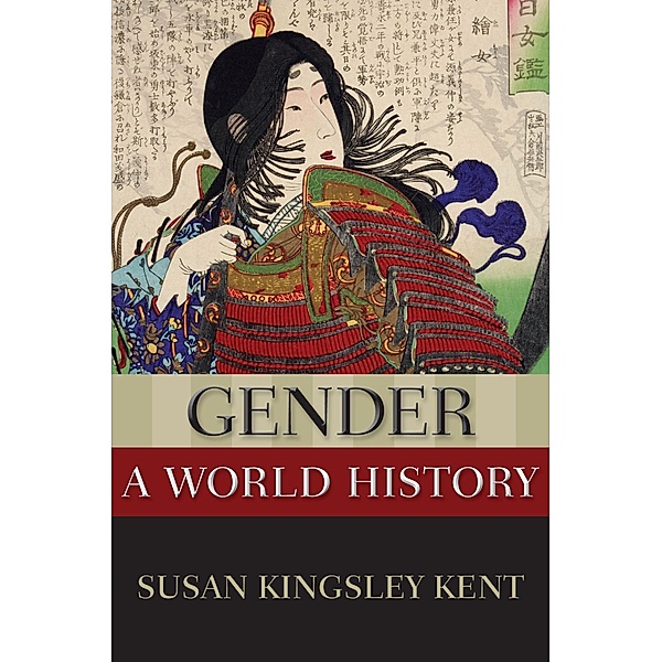 Gender: A World History, Susan Kingsley Kent