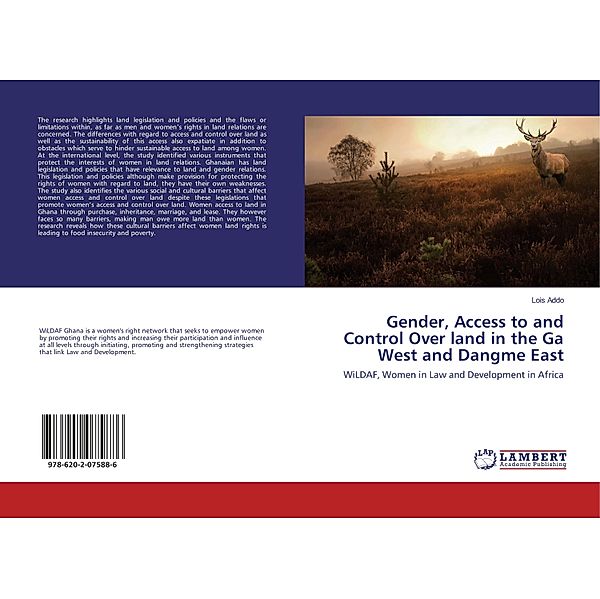 Gender, Access to and Control Over land in the Ga West and Dangme East, Lois Addo