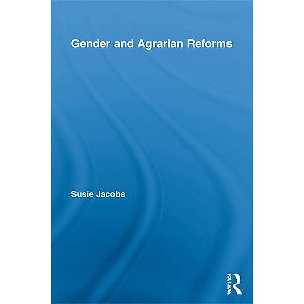 Gender and Agrarian Reforms, Susie Jacobs