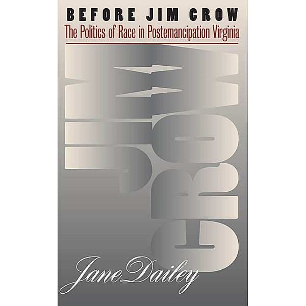 Gender and American Culture: Before Jim Crow, Jane Dailey
