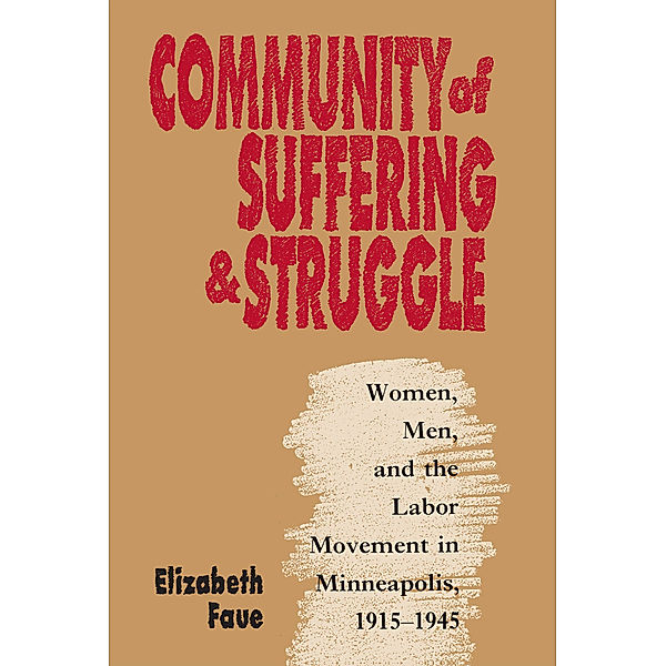 Gender and American Culture: Community of Suffering and Struggle, Elizabeth Faue