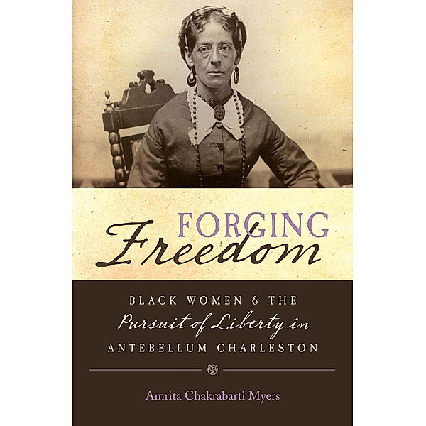 Gender and American Culture: Forging Freedom, Amrita Chakrabarti Myers