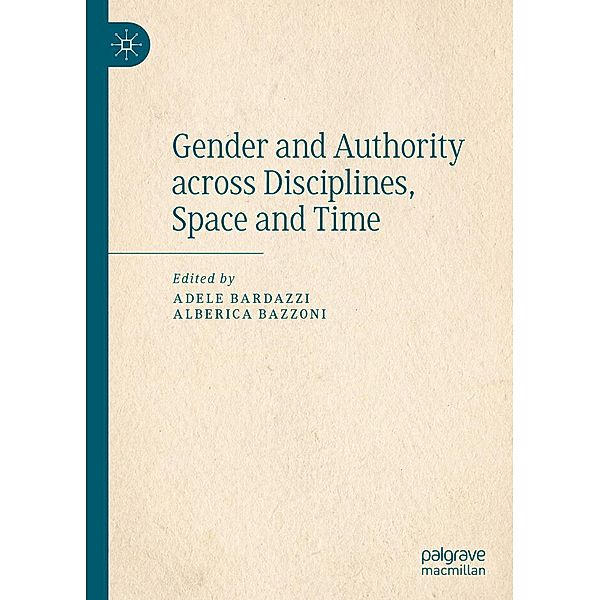 Gender and Authority across Disciplines, Space and Time / Progress in Mathematics