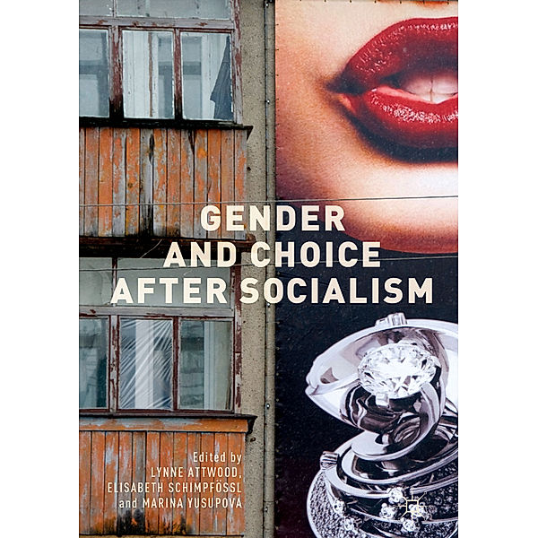 Gender and Choice after Socialism