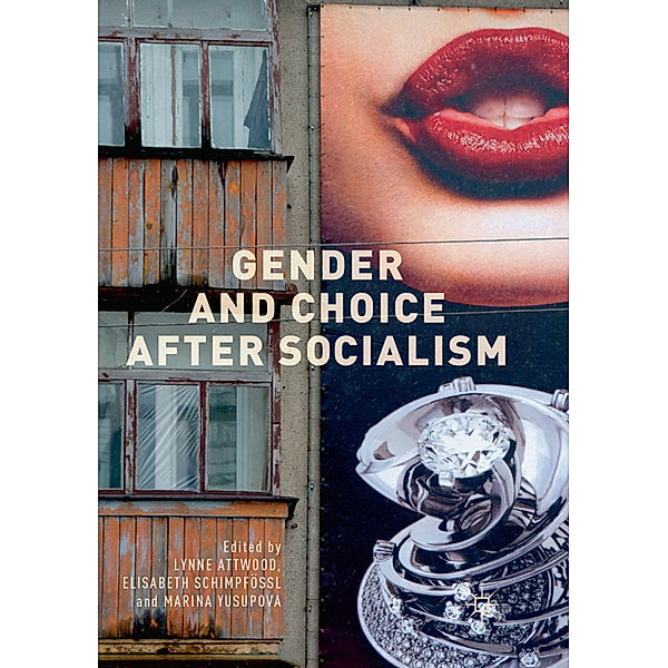 Gender and Choice after Socialism