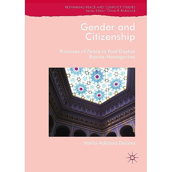 Gender and Citizenship / Rethinking Peace and Conflict Studies, Maria-Adriana Deiana