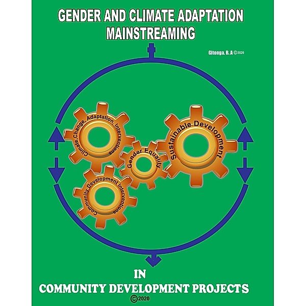 Gender and Climate Adaptation Mainstreaming in Development Projects (1) / 1, Gitonga. B. A. Israel