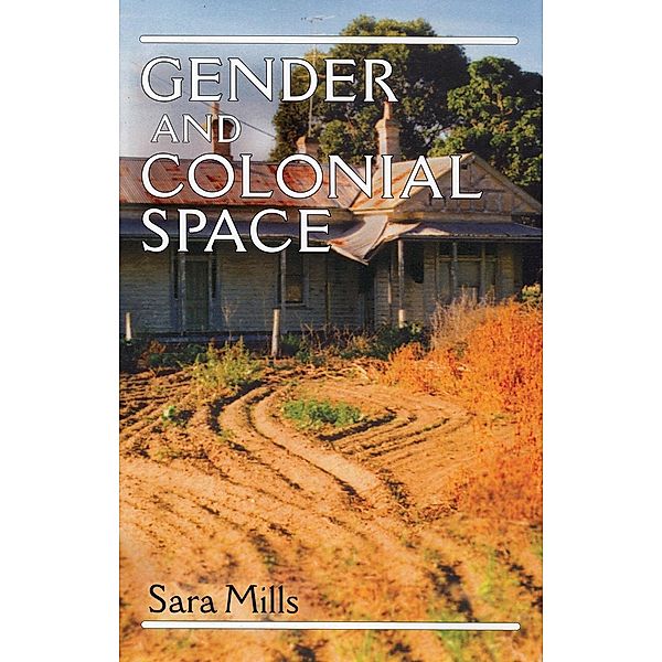 Gender and colonial space, Sara Mills