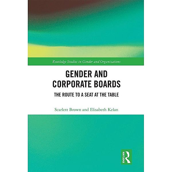 Gender and Corporate Boards, Scarlett Brown, Elisabeth Kelan