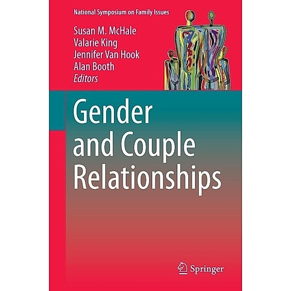 Gender and Couple Relationships / National Symposium on Family Issues Bd.6