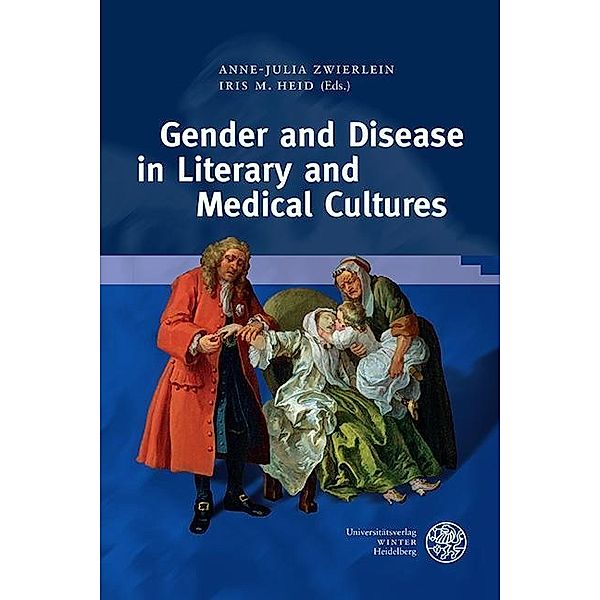 Gender and Disease in Literary and Medical Cultures / Regensburger Beiträge zur Gender-Forschung Bd.7