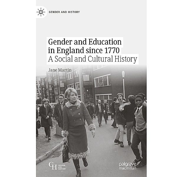 Gender and Education in England since 1770, Jane Martin