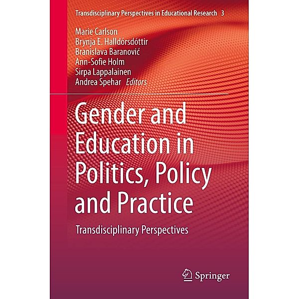 Gender and Education in Politics, Policy and Practice / Transdisciplinary Perspectives in Educational Research Bd.3