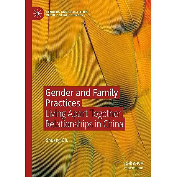 Gender and Family Practices / Genders and Sexualities in the Social Sciences, Shuang Qiu