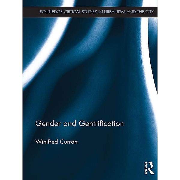 Gender and Gentrification, Winifred Curran