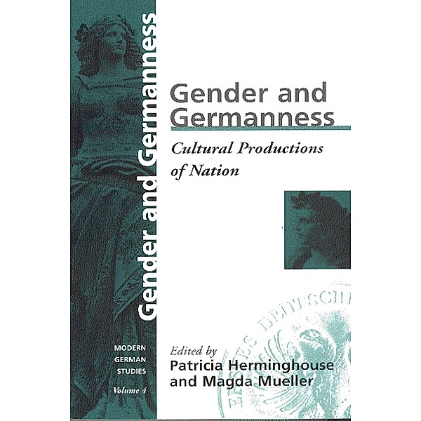 Gender and Germanness / Modern German Studies Bd.4