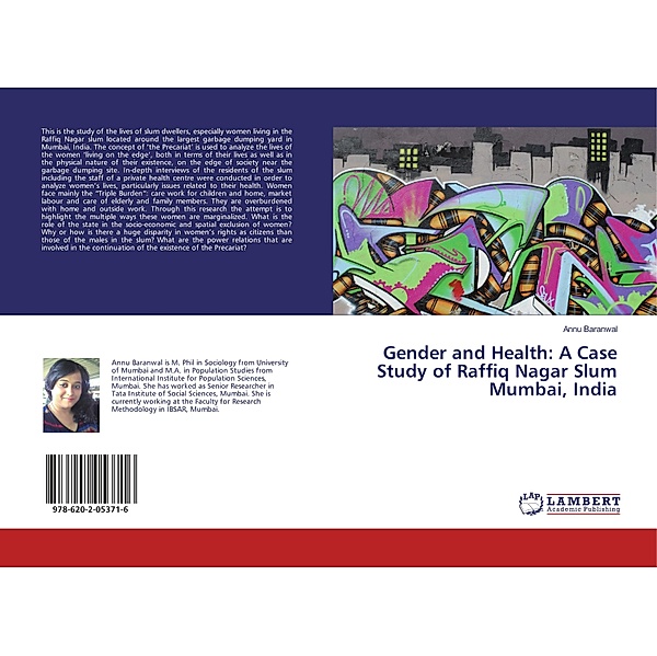 Gender and Health: A Case Study of Raffiq Nagar Slum Mumbai, India, Annu Baranwal