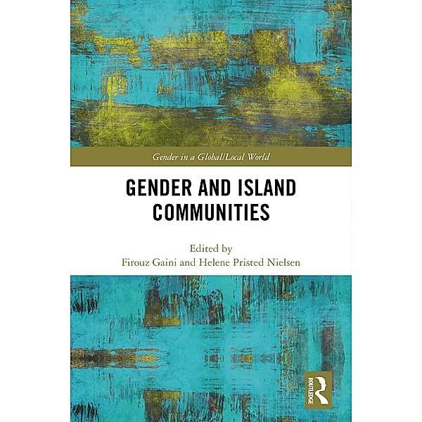 Gender and Island Communities / Gender in a Global/ Local World
