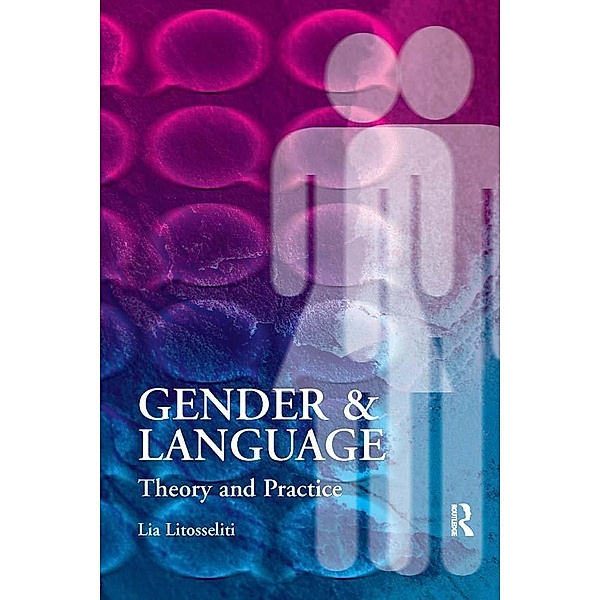 Gender and Language  Theory and Practice, Lia Litosseliti