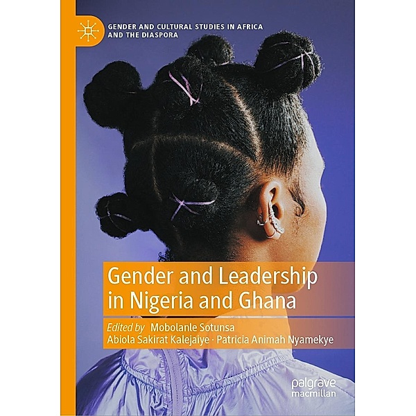 Gender and Leadership in Nigeria and Ghana / Gender and Cultural Studies in Africa and the Diaspora