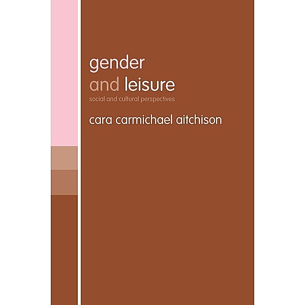 Gender and Leisure, Cara Carmichael Aitchison