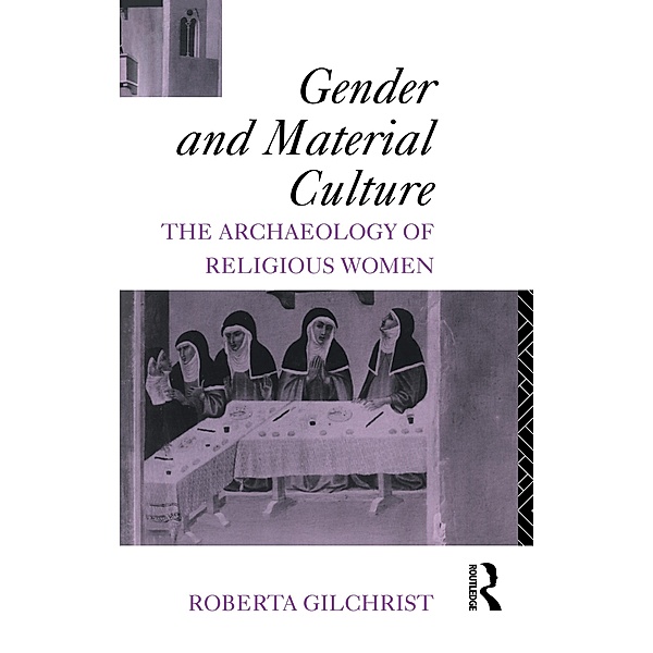 Gender and Material Culture, Roberta Gilchrist